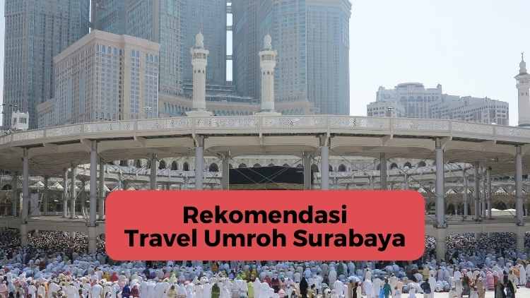 Travel Umroh Surabaya Mojokerto