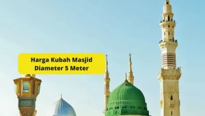 Harga Kubah Masjid Diameter 5 Meter
